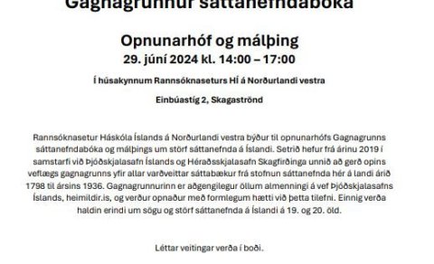 Gagnagrunnur sáttanefndabóka - Opnunarhóf og málþing 29. júní 2024 kl. 14:00 – 17:00 að Einbúastíg 2…
