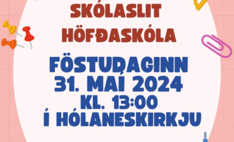 Skólaslit Höfðaskóla föstudaginn 31. maí